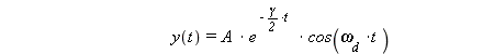 y(t) = `*`(A, `*`(exp(`+`(`-`(`*`(`/`(1, 2), `*`(gamma, `*`(t)))))), `*`(cos(`*`(omega[d], `*`(t))))))